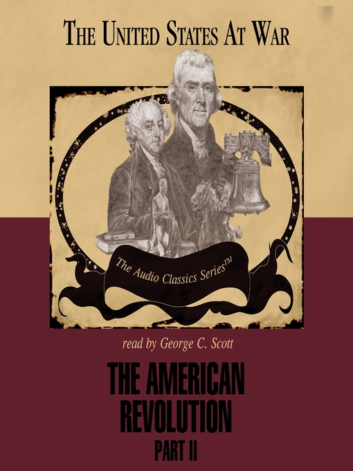 Title details for The American Revolution, Part II by George H. Smith - Available